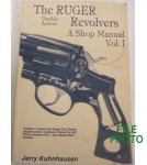 The Ruger Double Action Revolvers: A Shop Manual Vol 1 - Soft Cover Book - by Jerry Kuhnhauses